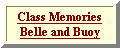 Class Memories - Belle and Buoy